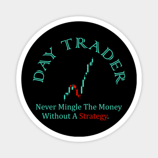 Day Trader Approach Magnet